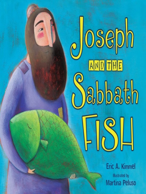 Title details for Joseph and the Sabbath Fish by Eric A. Kimmel - Available